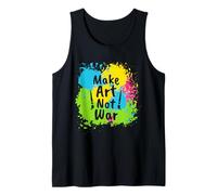 Make Art Not War Divertente Artisti Outfit Art Canotta
