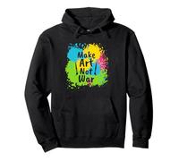 Make Art Not War Divertente Artisti Outfit Art Felpa con Cappuccio