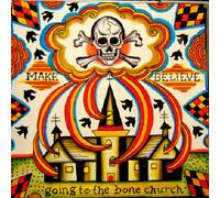 Make Believe - Going to the Bone Church