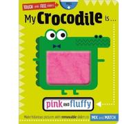 Make Believe Ideas, Ltd. My Crocodile is... Pink and Fluffy (Libro di cartone)