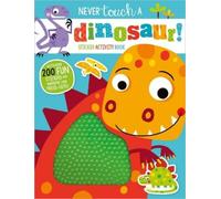 Make Believe Ideas, Ltd. Never Touch a Dinosaur (Tascabile)