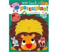 Make Believe Ideas, Ltd. Never Touch a Porcupine (Tascabile)