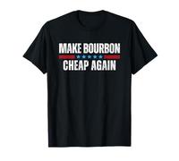 Make Bourbon Cheap Again Maglietta