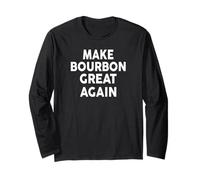 Make Bourbon Great Again T-Shirt Funny Bourbons Maglia a Manica