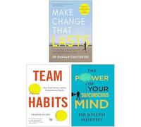Make Change That Lasts, Team Habits & The Power of Your Subconcious Mind 3 Books Collection Set