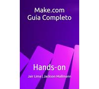 Make.com - Guia Completo: Hands-on
