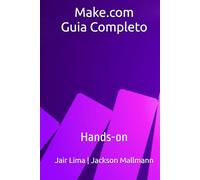 Make.com - Guia Completo: Hands-on