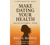 Make Dating Your Health: Children's Book: Meet Your First Neighbor - Breathe