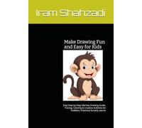Make Drawing Fun and Easy for Kids: Easy Step-by-Step Monkey Drawing Guide, Tracing, Coloring & Creative Activities for Toddlers, Preschool & Early Learne