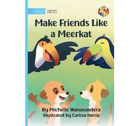 Make Friends Like a Meerkat