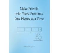 Make Friends with Word Problems One Picture at a Time