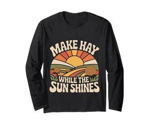 Make Hay While The Sun Shines Citazioni ottimistiche |- Maglia a Manica