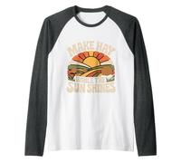 Make Hay While The Sun Shines Citazioni ottimistiche |- Maglia con Maniche Raglan