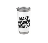 Make Heaven Crowded Bicchiere termico in acciaio inox doppia parete