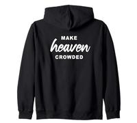 Make Heaven Crowded - Born-Again Christian Faith Minimal Felpa con Cappuccio