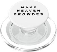 Make Heaven Crowded - Born-Again Christian Faith Minimal PopSockets PopGrip per MagSafe