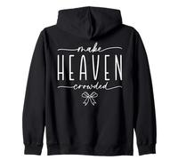 Make Heaven Crowded Faith Inspired Christian Scripture Citazione Felpa con Cappuccio