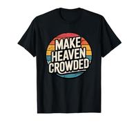 Make Heaven Crowded Maglietta con Stampa Grafica Economica