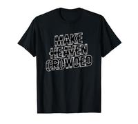 Make Heaven Crowded Maglietta con Stampa Grafica Economica