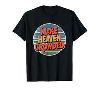 Make Heaven Crowded Maglietta con Stampa Grafica Economica