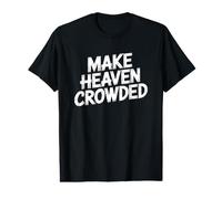 Make Heaven Crowded Maglietta con Stampa Grafica Economica