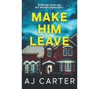 Make Him Leave