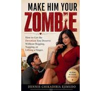 Make Him Your Zombie