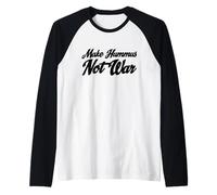 Make Hummus Not War - Peace Middle East Foodie Vegan Maglia con Maniche Raglan