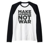 Make Hummus Not War - Peace Middle East Foodie Vegan Maglia con Maniche Raglan