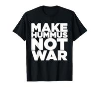 Make Hummus Not War - Peace Middle East Foodie Vegan Maglietta
