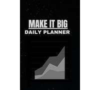 Make It Big Daily Productivity Planner