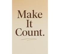 Make It Count. | Elegant Grid Notebook for Notes, Ideas & Inspiration - Minimalist Premium Journal 6x9": A Modern Premium Notebook with Motivational ... Perfect for Notes, Ideas, Journaling, or Work