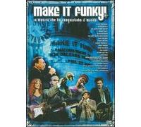 Make It Funky! La musica che ha conquistato il mondo