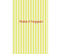 Make It Happen - A5 Dotted Notebook: 360 Pages Yellow & White Stripy Cover, Bullet Journaling, Writing & Planning