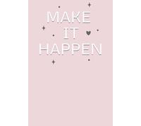 Make It Happen - Minimalist Pastel Notebook for Women | Aesthetic Journal 6x9 | Lined Notebook for School, Work & Everyday Writing