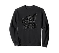 Make It Happen - Motivational Graffiti Streetwear Felpa