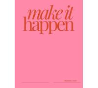 Make It Happen Personal Diary - Journaling - Manifestation