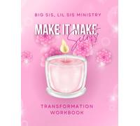 Make It Make Scents: Diventare la donna che Dio ti ha chiamato ad essere