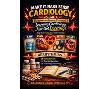 Make It Make Sense Cardiology: Vol. 2: Diagnoses & Disease Processes