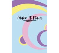 Make It Plain: Write it Down. A journal to keep your ideas and plans before you eyes. Habakkuk 2:2 Visions, dreams, projects, thoughts. All here.