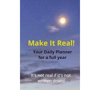 Make It Real!: Your Daily Planner (Hardcover)
