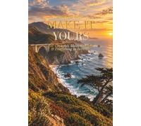 Make It Yours: For Thoughts, Ideas, Sketches & Everything In Between - California Edition