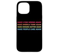 Make Lying Wrong Again Human’s Rights Women Speak Custodia per iPhone 15