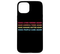 Make Lying Wrong Again Human’s Rights Women Speak Custodia per iPhone 15 Plus