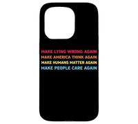 Make Lying Wrong Again Human’s Rights Women Speak Custodia per iPhone 15 Pro