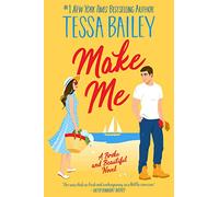 Make Me – A Broke and Beautiful Novel – 3