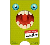 Make Me a Monster: (Juvenile Fiction, Kids Novelty book, Children's Monster book, Children's Lift the Flaps book)