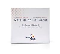 Make me an Instrument Heilende Klänge 1