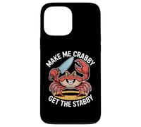 Make Me Crabby Get The Stabby, divertente disegno a forma di granchio estivo Custodia per iPhone 13 Pro Max
