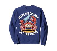 Make Me Crabby Get The Stabby, Divertente Disegno a Forma di Granchio Estivo Felpa
